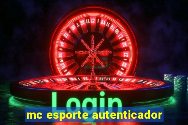 mc esporte autenticador